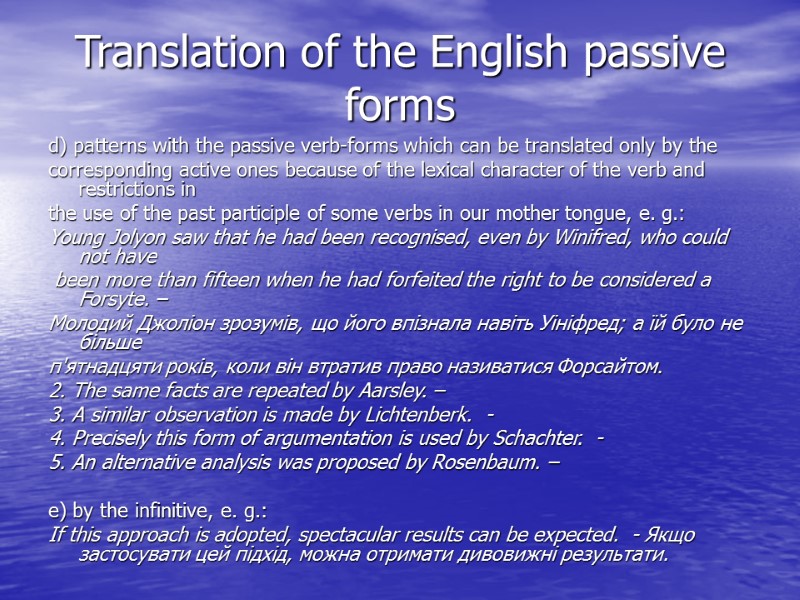 Translation of the English passive forms d) patterns with the passive verb-forms which can Translation of the English passive forms d) patterns with the passive verb-forms which can